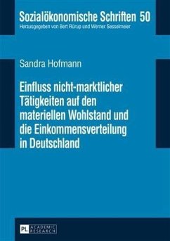 Einfluss nicht-marktlicher Taetigkeiten auf den materiellen Wohlstand und die Einkommensverteilung in Deutschland (eBook, PDF) - Hofmann, Sandra