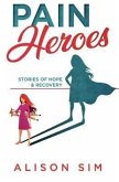 Pain Heroes (eBook, ePUB)