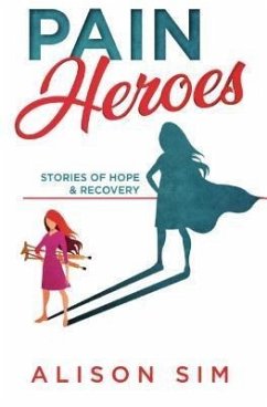 Pain Heroes (eBook, ePUB) - Alison, Sim