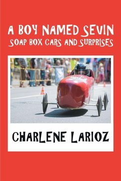 Cover A Boy Named Sevin Soap Box Cars and Surprises (eBook, ePUB)