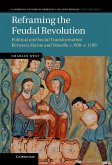 Reframing the Feudal Revolution (eBook, ePUB)