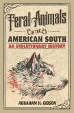 Feral Animals in the American South (eBook, ePUB)