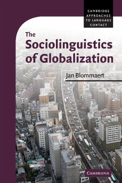 Sociolinguistics of Globalization (eBook, ePUB) - Blommaert, Jan