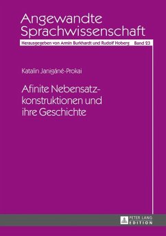 Afinite Nebensatzkonstruktionen und ihre Geschichte (eBook, PDF) - Janigane-Prokai, Katalin