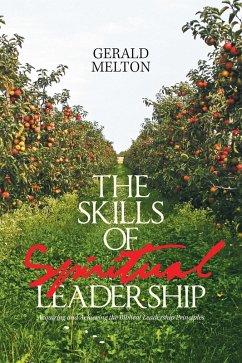 The Skills of Spiritual Leadership (eBook, ePUB) - Melton, Gerald