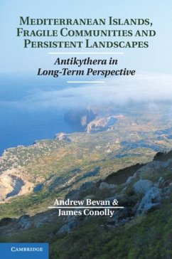 Mediterranean Islands, Fragile Communities and Persistent Landscapes (eBook, PDF) - Bevan, Andrew