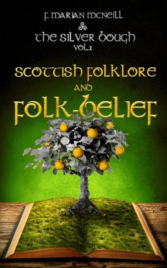 Silver Bough Volume 1 (eBook, ePUB) - McNeill, F. Marian