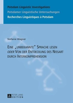 Eine unbekannte Sprache lesen oder Von der Entdeckung des Nissart durch Interkomprehension (eBook, PDF) - Wagner, Stefanie