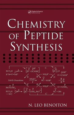 Chemistry of Peptide Synthesis (eBook, PDF) - Benoiton, N. Leo