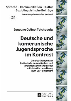Deutsche und kamerunische Jugendsprache im Kontrast (eBook, ePUB) - Eugeune Colinet Tatchouala, Tatchouala