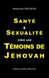 Santé et Sexualité chez les Témoins... - Bild 1