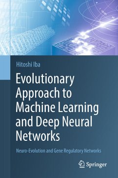 Evolutionary Approach to Machine Learning and Deep Neural Networks (eBook, PDF) - Iba, Hitoshi