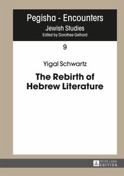 Rebirth of Hebrew Literature (eBook, ePUB) - Yigal Schwartz, Schwartz