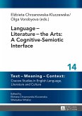 Language Literature the Arts: A Cognitive-Semiotic Interface (eBook, ePUB)