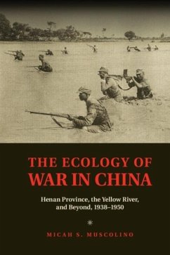 Ecology of War in China (eBook, PDF) - Muscolino, Micah S.