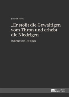 Er stoet die Gewaltigen vom Thron und erhebt die Niedrigen (eBook, PDF) - Perels, Joachim