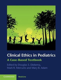 Clinical Ethics in Pediatrics (eBook, ePUB)