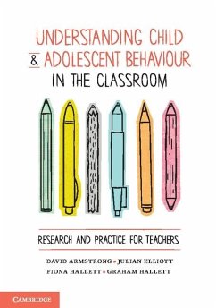 Understanding Child and Adolescent Behaviour in the Classroom (eBook, ePUB) - Armstrong, David