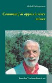 Comment j'ai appris à vivre mieux (eBook, ePUB)