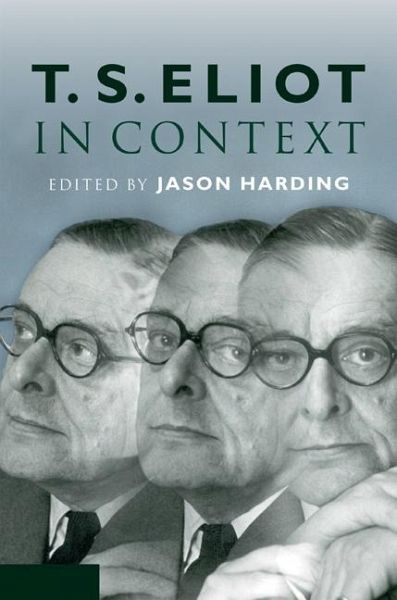 T. S. Eliot in Context (eBook, ePUB)