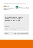 Numerical study of coupled THM/C processes related to geo-energy production (eBook, PDF)