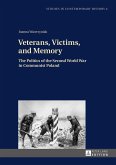 Veterans, Victims, and Memory (eBook, ePUB)