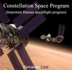 Constellation Space Program (Important Human spaceflight program) (eBook, PDF)