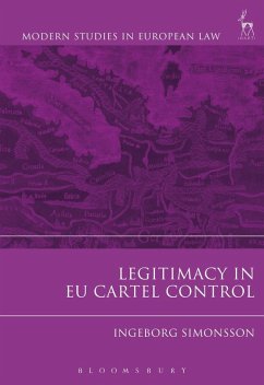 Legitimacy in EU Cartel Control (eBook, PDF) - Simonsson, Ingeborg