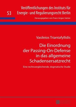 Die Einordnung der Passing-On-Defense in das allgemeine Schadensersatzrecht (eBook, ePUB) - Vasileios Triantafyllidis, Triantafyllidis