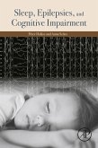 Sleep, Epilepsies, and Cognitive Impairment (eBook, ePUB)