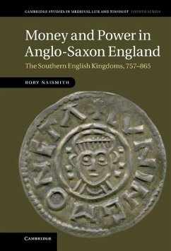 Money and Power in Anglo-Saxon England (eBook, ePUB) - Naismith, Rory