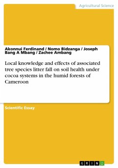 Local knowledge and effects of associated tree species litter fall on soil health under cocoa systems in the humid forests of Cameroon (eBook, PDF)