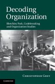Decoding Organization (eBook, ePUB) Decoding Organization (eBook, ePUB)