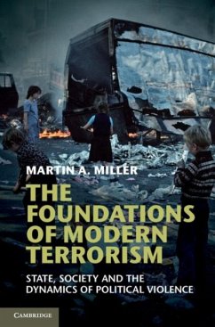 Foundations of Modern Terrorism (eBook, PDF) - Miller, Martin A.