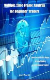 Multiple Time Frame Analysis for Beginner Traders (eBook, ePUB)