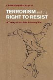 Terrorism and the Right to Resist (eBook, ePUB)