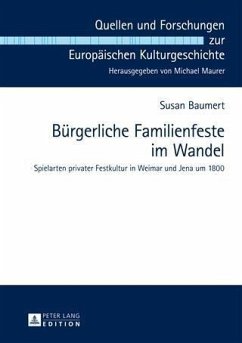 Buergerliche Familienfeste im Wandel (eBook, PDF) - Baumert, Susan