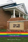 Pray the Gay Away (eBook, PDF)