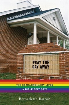 Pray the Gay Away (eBook, PDF) - Barton, Bernadette