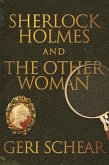 Sherlock Holmes and The Other Woman (eBook, ePUB)