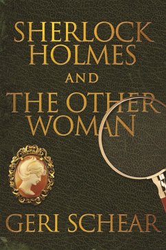 Sherlock Holmes and The Other Woman (eBook, ePUB) - Schear, Geri