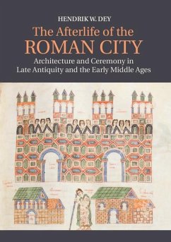Afterlife of the Roman City (eBook, ePUB) - Dey, Hendrik W.