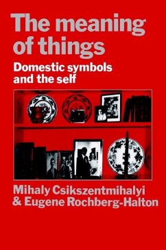 Meaning of Things (eBook, ePUB) - Csikszentmihalyi, Mihaly