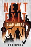 Next Exit, Dead Ahead (The Exit Series, #3) (eBook, ePUB)