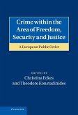 Crime within the Area of Freedom, Security and Justice (eBook, ePUB)