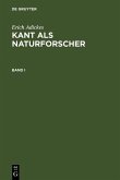 Erich Adickes: Kant als Naturforscher. Band I (eBook, PDF)