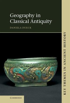 Geography in Classical Antiquity (eBook, ePUB) - Dueck, Daniela