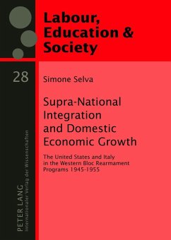 Supra-National Integration and Domestic Economic Growth (eBook, PDF) - Selva, Simone