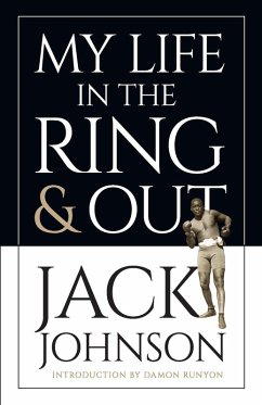 My Life in the Ring and Out (eBook, ePUB) - Johnson, Jack