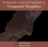 Fundamentals, Concepts and Applications of Computer Graphics (eBook, PDF) Fundamentals, Concepts and Applications of Computer Graphics (eBook, PDF)